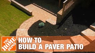 How to Build a Patio DIY Paver Patio  The Home Depot [upl. by Ami]