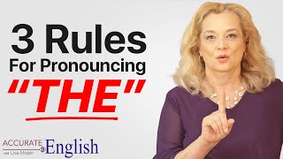 How to pronounce the article THE  3 rules Accurate English [upl. by Marpet]