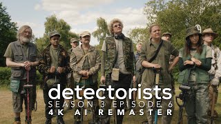 Detectorists  Season 3 Episode 6  4K AI Remaster  Full Episode [upl. by Gene]