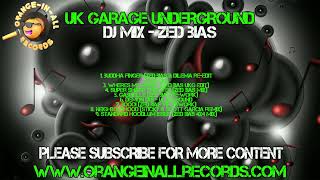 Zed Bias 30 Minute Garage Mix [upl. by Cody]