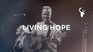 Living Hope  Brian Johnson  Bethel Music Worship [upl. by Eerihs]