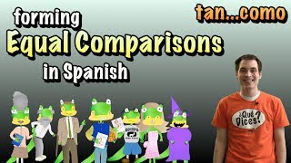 01 Spanish Lesson  Equal Comparisons part 3  tan  como [upl. by Eneiluj]