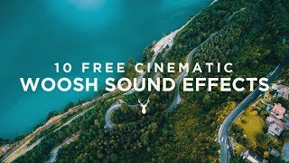 10 Free Cinematic Whoosh Sound Effects [upl. by Titos]