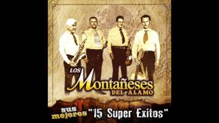 Los Montañeses Del Alamo  Sus Mejores quot15 Super Exitosquot Disco Completo [upl. by Eelahs]