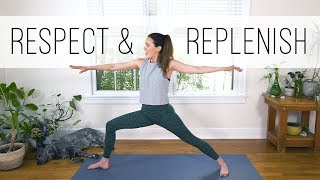 Respect and Replenish  40Minute Yoga Flow [upl. by Reteip683]