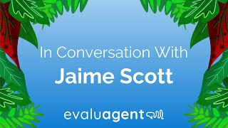 In Conversation With Jaime Scott [upl. by Nilek]