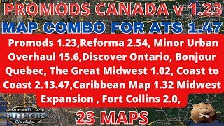 ATS 147 PROMODS CANADA v123 COMBO 23 MAPS [upl. by Sinne]