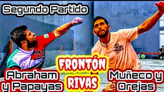 Muñeco y Orejas vs Abraham y Papayas Frontón Rivas segundo partido [upl. by Legir]