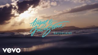 Angus amp Julia Stone  Baudelaire Audio [upl. by Kcirdneked]