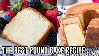 The Best Pound Cake Recipe [upl. by Sudnak]