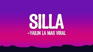 YAILIN LA MAS VIRAL  SILLA LetraLyrics [upl. by Alden]