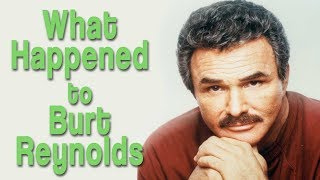 What Happened to BURT REYNOLDS [upl. by Neelie]