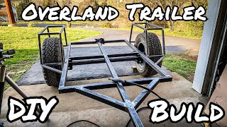 Overland Trailer Build Part 1 Structure [upl. by Gerdy]