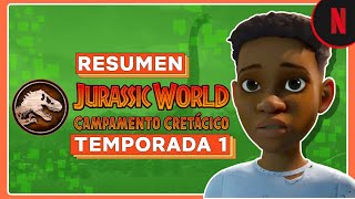 Jurassic World Campamento Cretácico  Resumen temporada 1 [upl. by Cryan490]