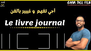 comptabilité générale S1 séance 6  le livre journal [upl. by Inalaehak6]