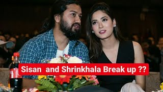 Shrinkhala Khatiwada and Sisan Baniya Break up [upl. by Gwyn953]