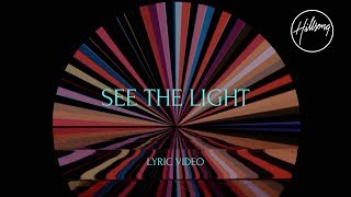 See The Light Official Lyric Video  Hillsong Worship [upl. by Idihsar]