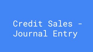 Journal Entry for Credit Sales [upl. by Edivad]