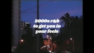 2000s rampb playlist to get you in your feels reupload [upl. by Littlejohn]