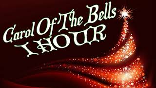 Carol of The Bells  1 Hour [upl. by Adnil]