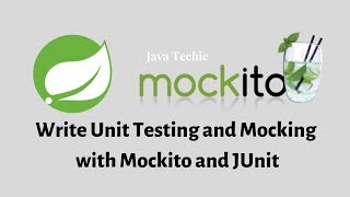 Spring Boot Testing  Writing JUnit Tests using JUnit and Mockito  Java Techie [upl. by Mueller]