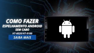 Como fazer o espelhamento sem o cabo  Android  HT6020HT9100 [upl. by Meelas]