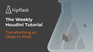 The Weekly Houdini Tutorial Transforming An Object’s Pivot [upl. by Ecinev]