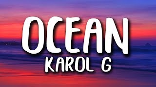 Karol G  Ocean LetraLyrics [upl. by Tisdale852]