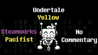 Undertale Yellow Steamworks Pacifist [upl. by Pasol]