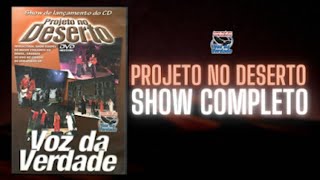 quotDVDquot  Projeto No Desertoquot  Voz da Verdade [upl. by Lac]