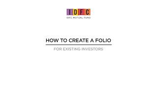 How To Create A Folio On New IDFC Website  Existing Investors  Folio Creation  IDFC Mutual Fund [upl. by Ahsiral]