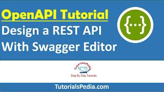 OpenAPI 30 Tutorial Swagger Tutorial For Beginners  Design REST API Using Swagger Editor [upl. by Llemor810]