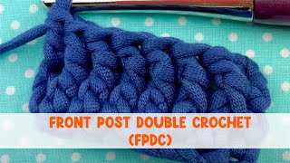 Front Post Double Crochet Stitch FPDC [upl. by Pepe244]