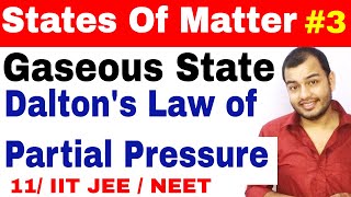 11 chap 5  States Of Matter  Gaseous State 03  Dlatons Law Of Partial Pressure IIT JEE  NEET [upl. by Chessy]