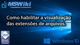 Windows 10  Como habilitar a visualização das extensões de arquivos [upl. by Orhtej]