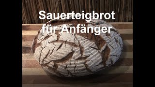 Sauerteigbrot für Anfänger [upl. by Eniledam]