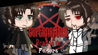 SUPERNATURAL REACTS TO THE FUTURE  ☆RANDOM PERSON☆FULL VIDEOGACHA [upl. by Baer]