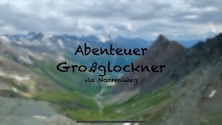 Abenteuer Großglockner via Normalweg Dokumentation [upl. by Windzer]