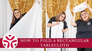 How to Fold a Rectangular Tablecloth [upl. by Romelle620]