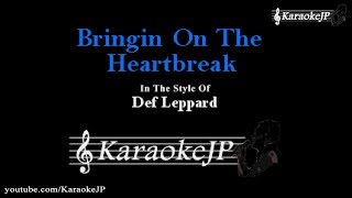 Bringin On The Heartbreak Karaoke  Def Leppard [upl. by Ankney]