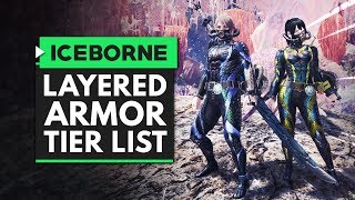 Monster Hunter World Iceborne  The Ultimate Layered Armor Tier List [upl. by Alehcim371]