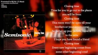 HQ Semisonic  Closing Time With Lyrics [upl. by Aicert188]