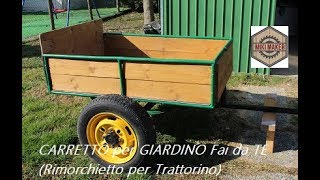 🛠 FAI DA TE 🛠 CARRETTO RIMORCHIETTO per TRATTORINO triler DIY [upl. by Allerym]