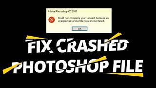 How to Recover Crashed Photoshop File  Fix Corrupt PSD File [upl. by Torin]