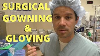 STERILE GOWNING AND GLOVING SURGERY [upl. by Notyal]