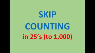 SKIP Counting in 25s  numbers up to 1000 [upl. by Eillak]