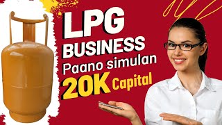 LPG Business 20k Capital Negosyong Maliit ang Puhunan 2023 [upl. by Anayaran]