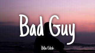 Bad Guy  Billie Eilish  Lyrics 1HOUR [upl. by Furey]