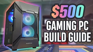 2021 500 Budget Gaming PC Build  StepbyStep Guide [upl. by Enerak]