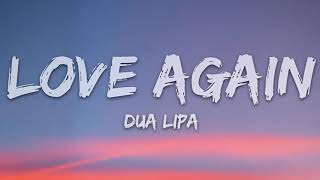 Dua Lipa  Love Again Lyrics 1 hour [upl. by Noryk]